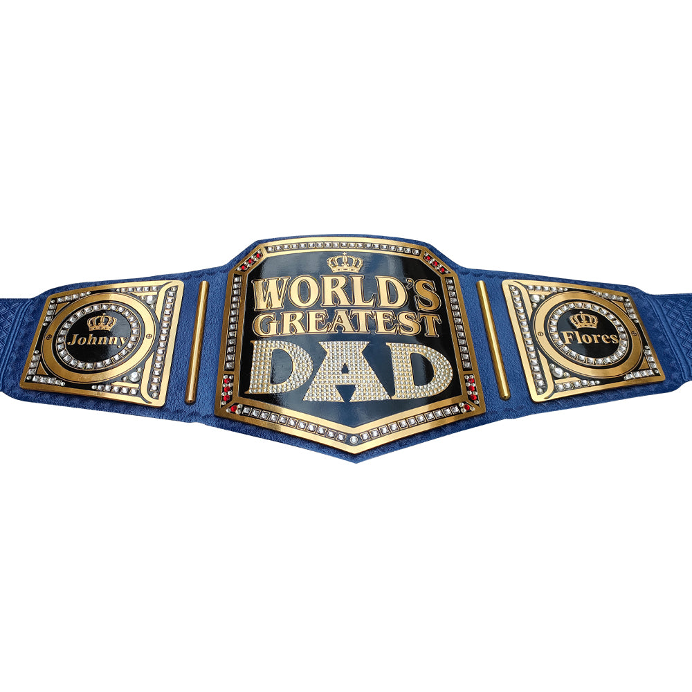 Blue championship belt with 'World's Greatest Dad' text